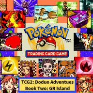 TCG2: Doduo Adventures - Book Two: GR Island