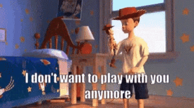 i-dont-want-to-play-with-you-anymore-toy-story.gif