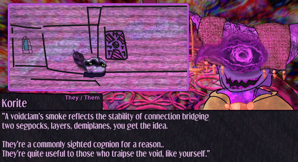 Korite brings up a display of a voidclam positioned within the threshhold between a stone tower's halls and a nuclear reactor complex ; A voidclam's smoke reflects the stability of connection bridging two segpocks, layers, demiplanes, you get the idea.  They're a commonly sighted cognion for a reason..  They're quite useful to those who traipse the void, like yourself. Korite brings up a display of a voidclam positioned within the threshhold between a stone tower's halls and a nuclear reactor complex ; A voidclam's smoke reflects the stability of connection bridging two segpocks, layers, demiplanes, you get the idea.  They're a commonly sighted cognion for a reason..  They're quite useful to those who traipse the void, like yourself.
