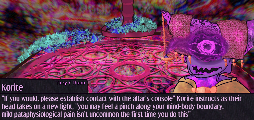 Klevas' eye narrows and they frown.  If you would, please establish contact with the altar's console Korite instructs as their head takes on a new light, you may feel a pinch along your mind-body boundary. mild ontalgic pain isn't uncommon the first time you do this